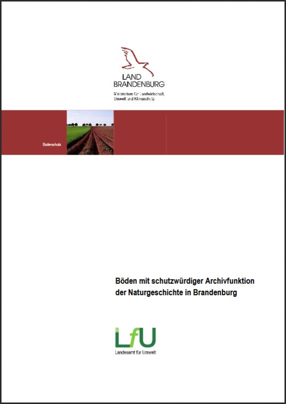 Bild vergrößern (Bild: Titelseite des Fachbeitrages: Böden mit schutzwürdiger Archivfunktionder Naturgeschichte in Brandenburg)