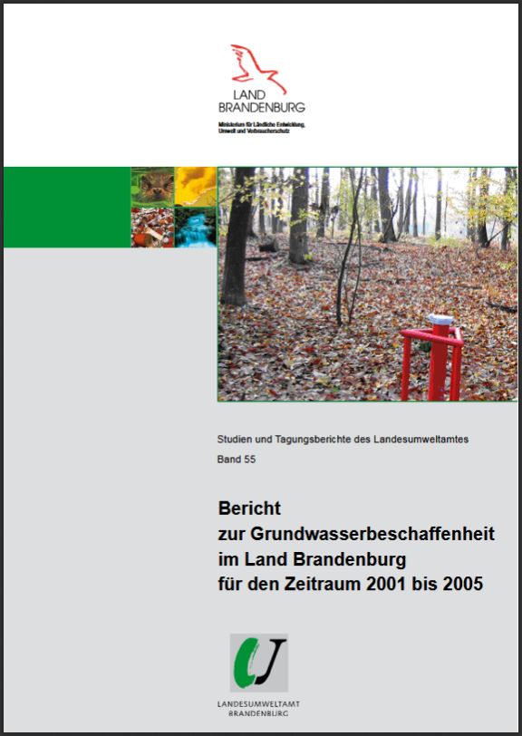 Bild vergrößern (Bild: Titelseite Bericht zur Grundwasserbeschaffenheit im Land Brandenburg 2001 bis 2005 - Studien und Tagungsberichte des Landesumweltamtes Band 55)