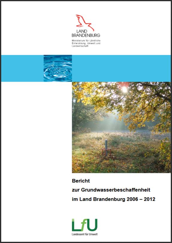 Bild vergrößern (Bild: Titelseite Bericht zur Grundwasserbeschaffenheit im Land Brandenburg 2006 – 2012)
