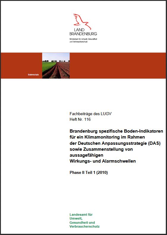 Bild vergrößern (Bild: Brandenburg spezifische Boden-Indikatoren für ein Klimamonitoring im Rahmen der Deutschen Anpassungsstrategie (DAS) - Fachbeiträge, Heft 116)