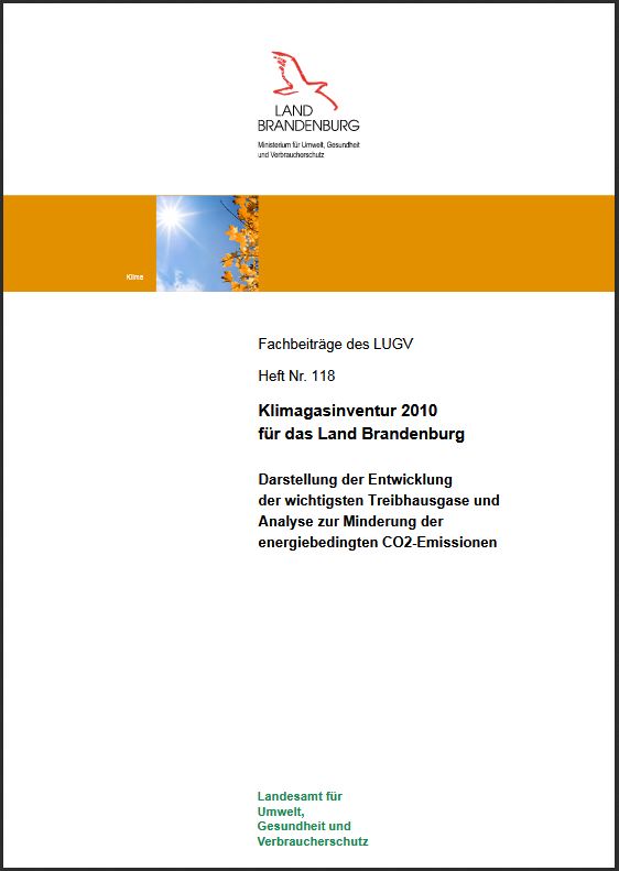 Bild vergrößern (Bild: Titelseite: Klimagasinventur 2010 für das Land Brandenburg - Fachbeiträge, Heft 118)