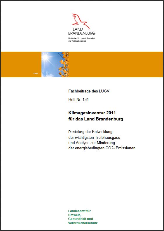 Bild vergrößern (Bild: Titelseite: Klimagasinventur 2011 für das Land Brandenburg - Fachbeiträge, Heft 131)