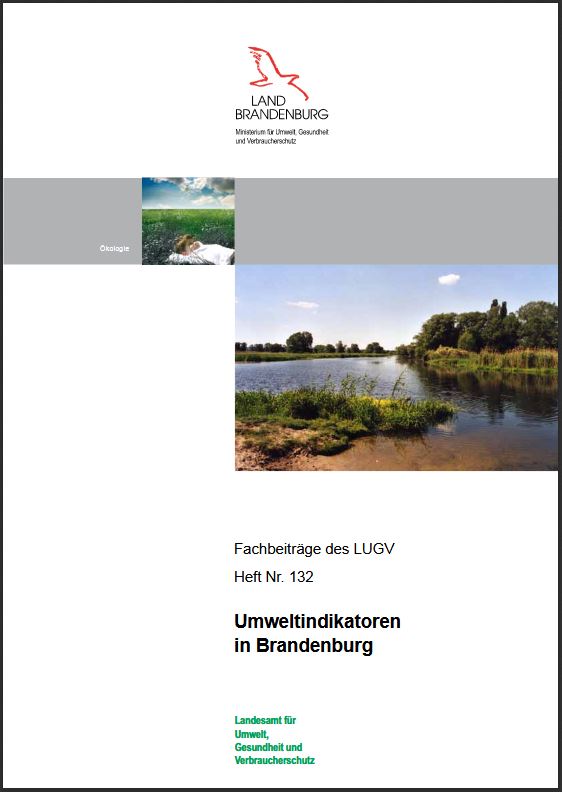Bild vergrößern (Bild: Titelseite: Umweltindikatoren in Brandenburg - Fachbeiträge, Heft 132)
