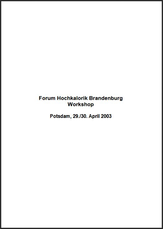 Bild vergrößern (Bild: Titelseite: Forum Hochkalorik Brandenburg Workshop - Fachbeiträge, Heft 82)