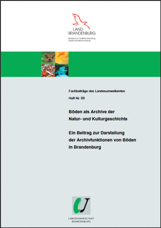 Bild vergrößern (Bild: Titelseite: Böden als Archive der Natur- und Kulturgeschichte - Fachbeiträge, Heft 99)