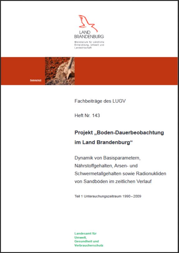 Bild vergrößern (Bild: Titelseite: Projekt Boden und Dauerbeobachtung im Land Bandenburg - Fachbeiträge des Landesamtes für Umwelt Heft 143)