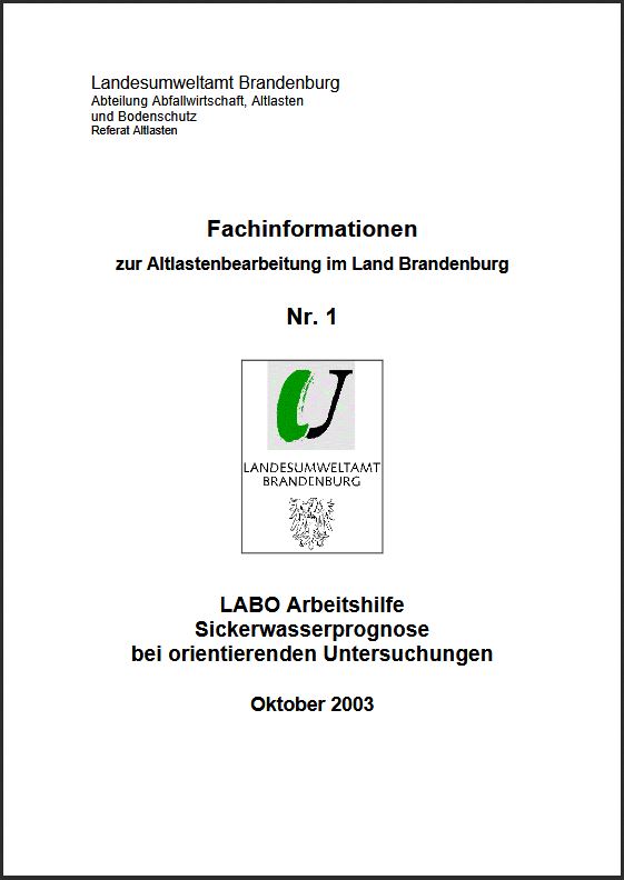 Bild vergrößern (Bild: Titelseite: LABO Arbeitshilfe Sickerwasserprognose bei orientierenden Untersuchungen - Fachinformation Altlastenbearbeitung, Nummer 1)