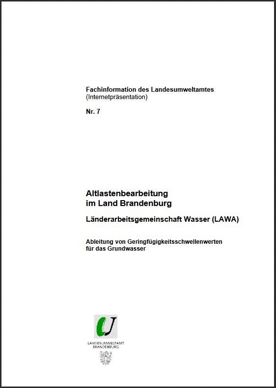 Bild vergrößern (Bild: Titelseite: Ableitung von Geringfügigkeitsschwellenwerten für das Grundwasser - Fachinformation Altlastenbearbeitung, Nummer 7)