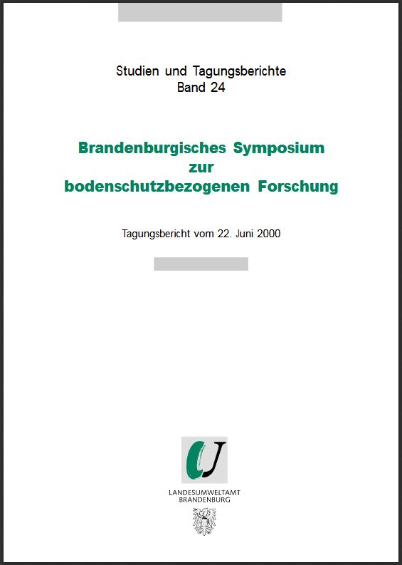 Bild vergrößern (Bild: Titelseite: Brandenburgisches Symposium zur bodenschutzbezogenen Forschung - Studien und Tagungsberichte, Band 24)