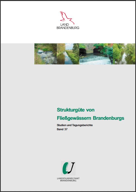 Bild vergrößern (Bild: Titelseite: Strukturgüte von Fließgewässern Brandenburgs - Studien und Tagungsberichte, Band 37)