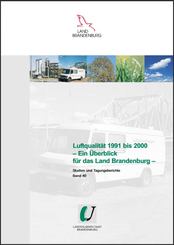 Bild vergrößern (Bild: Titelseite: Luftqualität 1991 bis 2000 - Ein Überblick für das Land Brandenburg - Studien und Tagungsberichte, Band 40)