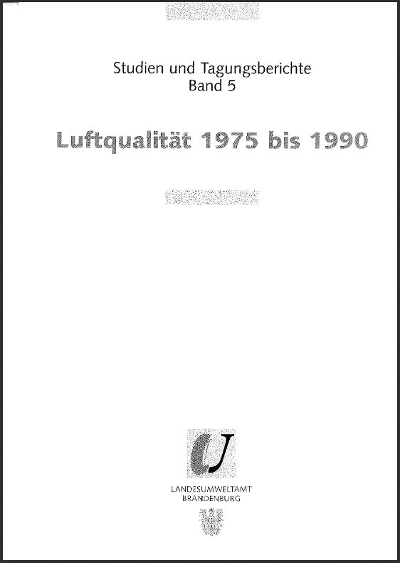 Bild vergrößern (Bild: Luftqualität 1975 bis 1990 - Studien und Tagungsberichte, Band 5)