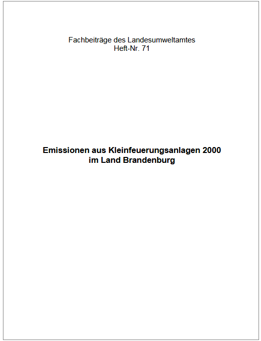 Bild vergrößern (Bild: Emissionen aus Kleinfeuerungsanlagen 2000 im Land Brandenburg - Fachbeiträge, Heft 71)